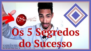 Os 5 Segredos do Sucesso