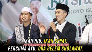 IKAN HIU, IKAN SEPAT. PERCUMA AYU, ORA GELEM SHOLAWAT.|LIVE UTM BERSHOLAWAT BERSAMA HABIB IDRUS