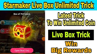 Starmaker Live Box Open Unlimited Trick|| Unlimited Coin Trick #PrinceRazz