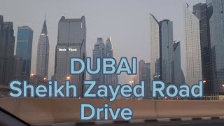 Sheikh Zayed Road Dubai || Drive through Sheikh Zayed Road || Dubai UAE 🇦🇪