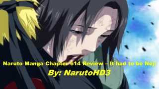 Naruto Manga Chapter 614 Review - It had to be Neji