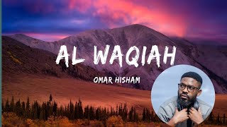 THE BEST QURAN RECITATION HAVE HEARD SO FAR!!! SURAH AL WAQIAH BY OMAR HISHAM REACTION VIDEO