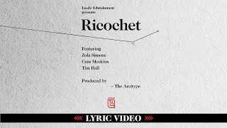 Leedz Edutainment "Ricochet" FT. Zola Simone, Cam Meekins, Tim Hall & The Arcitype (Lyric Video)