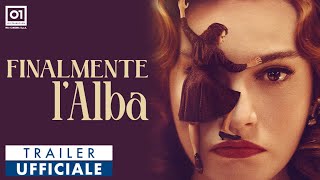 FINALMENTE L'ALBA di Saverio Costanzo (2024) - Trailer Ufficiale HD