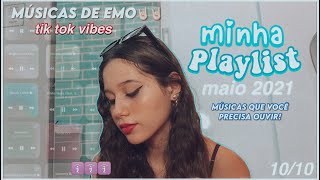 playlist maio 2021 - tik tok vibes