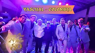 24 DE MAYO - BANDA SHOW - YASCUAL, COLOMBIA