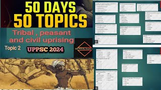 50 Days 50 Topic for UPPSC 2024 TOPIC 2:Tribal, Peasant & Civil Revolts हर बार 1-2 प्रश्न आता ही है.