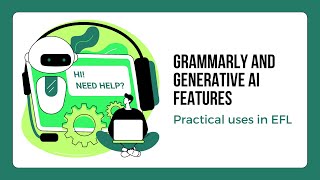 Grammarly and Generative AI: Thoughts for Students