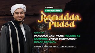 PANDUAN BAGI YANG PULANG KE KAMPUNG UNTUK MENYAMBUT BULAN SYAWAL