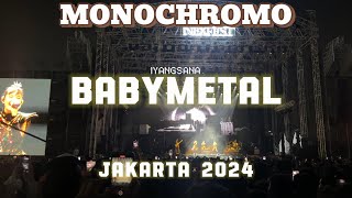 BABYMETAL - MONOCHROMO - Live in Jakarta 2024