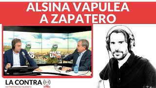 Alsina vapulea a Zapatero