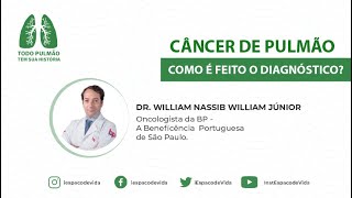 Câncer de Pulmão: Como e feito o diagnóstico?