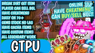 ONLINE 70+ (HAVE CHEATMENU) CAN BUY/SELL BGL | GROWTOPIA PRIVATE SERVER TERBARU | BEST GTPS | GTPU