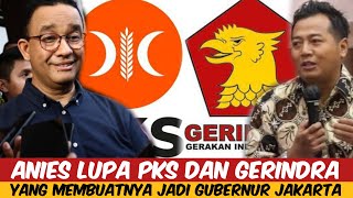 ADI PRAYITNO: ANIES LUPA PKS DAN GERINDRA YANG MEMBUATNYA JADI GUBERNUR JAKARTA