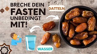 Nimm zum Iftar Datteln oder Wasser - Fasten & Ramadan | Sunnah