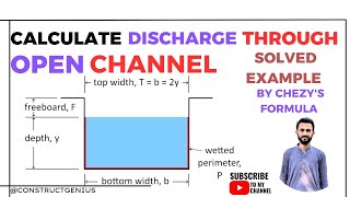 Calculate Discharge through Open Channels By Chezy’s Formula | Uniform flow through Open channels