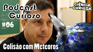 Meteoros & Colisão com a Terra - Entrevista com Astrônomo Marcos Florczak