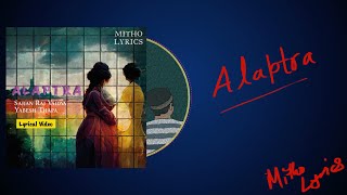 Alapatra | Sajjan Raj Vaidya x Yabesh Thapa | Lyrics |