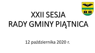 XXII Sesja Rady Gminy Piątnica - 12.10.2020  (wersja z napisami dla osób niesłyszących)