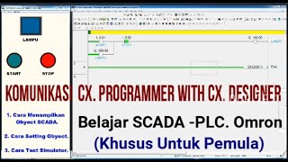 Belajar PLC. Omron, Menghubungkan CX. Programmer Dengan CX. Designer.