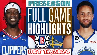 Los Angeles Clippers vs Golden State Warriors FULL GAME Highlights Oct 17,2024 NBA Preseason