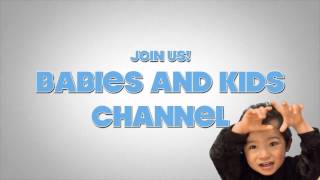 Babies and Kids Channel Official Intro