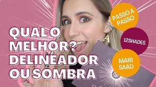 Delineado com sombra é possível? Como fazer? | Dicas de substitutos para a caneta Mari Saad