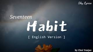 Seventeen - Habit ( English Cover by Choi Yunjae ) LYRICS