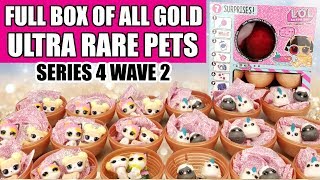 FULL BOX OF GOLD! LOL Surprise Series 4 Wave 2 Ultra Rare Pets | 18 GOLD BALLS IN L.O.L. PETS BOX