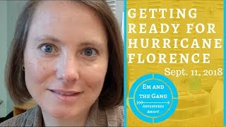 Getting ready for Hurricane Florence - LIVE chat