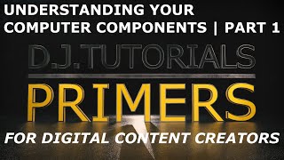 Understanding Computer Hardware Components | Part 1