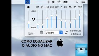 Como equalizar o áudio no MAC (macOS / OSX) /// How to equalize audio on MAC