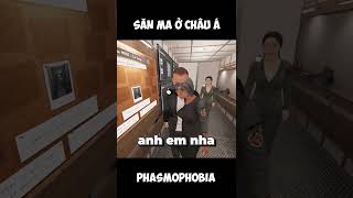 Săn ma ở Châu Á kiểu =)))) Phasmophobia