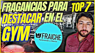 Top 7 Fragancias de gimnasio para hombres | súper frescas y SEXYS | Versión BAJO COSTO FRAICHE😎