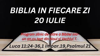 20 Iulie.Ferice mai degraba de cei ce asculta Cuvintul lui Dumnezeu si-l pazesc.