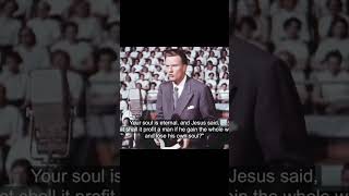 Did You Gain the Whole World || Dr Billy Graham #billygraham #billygrahamshorts