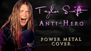 Anti-Hero (Taylor Swift) - POWER METAL