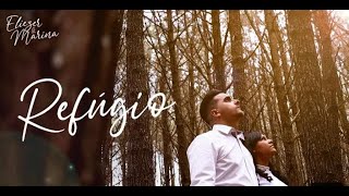 ELIEZER E MARINA | REFUGIO