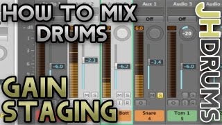 Gain Staging - How To Mix Drums (Part 4) | by JHDrums