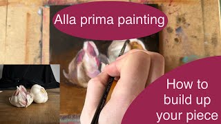 How to easily build up an Alla Prima oil painting