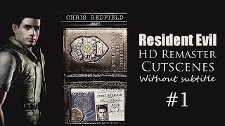 Resident Evil HD Remaster Chris Redfield Cutscenes [HD] #1