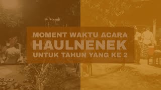 MOMENT ACARA HAUL NENEK TERCINTA TAHUN KE 2 | MOMENTKA | Ep: 5