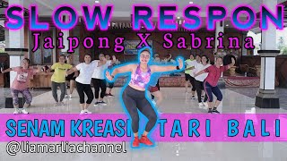 Senam kreasi Slow Respon X Sabrina | Goyangan Jaipong Tari Bali⁉️ @LiaMarliaChannel