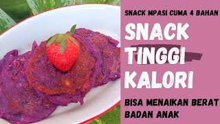 SNACK MPASI TINGGI KALORI DARI UBI UNGU | Berat Badan Anak Cepat Naik Anti GTM