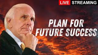 PLAN FOR FUTURE SUCCESS   JIM ROHN MOTIVATIONAL SPEECH