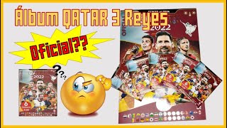 Álbum Mundial QATAR 3 REYES Oficial?? - Apertura de nuevos jugadores