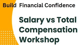 Salary vs. Total Compensation Workshop