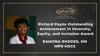 2023 AAHPM Richard Payne Outstanding Achievement in Diversity, Equity and Inclusion Award