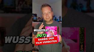 Der neue Barbie Film ist in diesen Land VERBOTEN! 🤬😡 #BarbieTheMovie #FilmFakten #FilmEmpfehlung