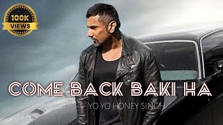 COME BACK BAKI HAI💥